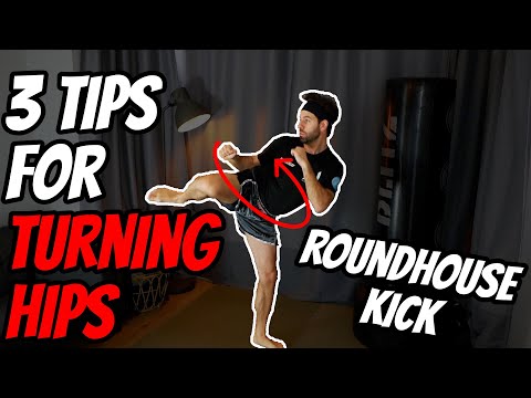 3 Tips For Turning Your Hips Into The Roundhouse Kick - Kickboxing | Muay Thai | MMA