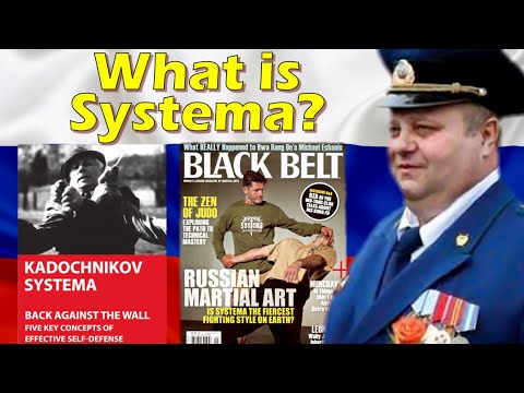 What is Systema and How Does it Compare to other Martial Arts? / Is Systema Legit or Bullshido?